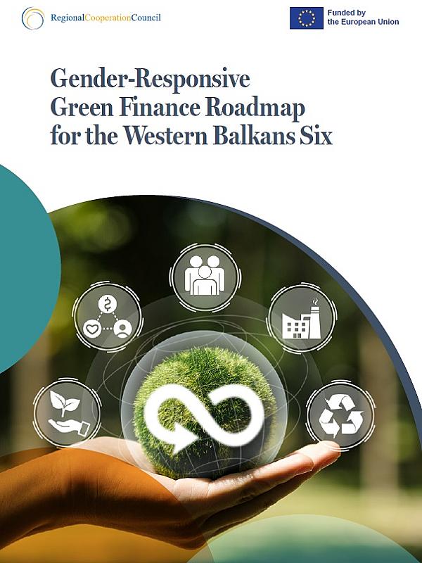 Gender-Responsive Green Finance Roadmap for the Western Balkans Six - Building Blocks for a Resilient and Inclusive Future
