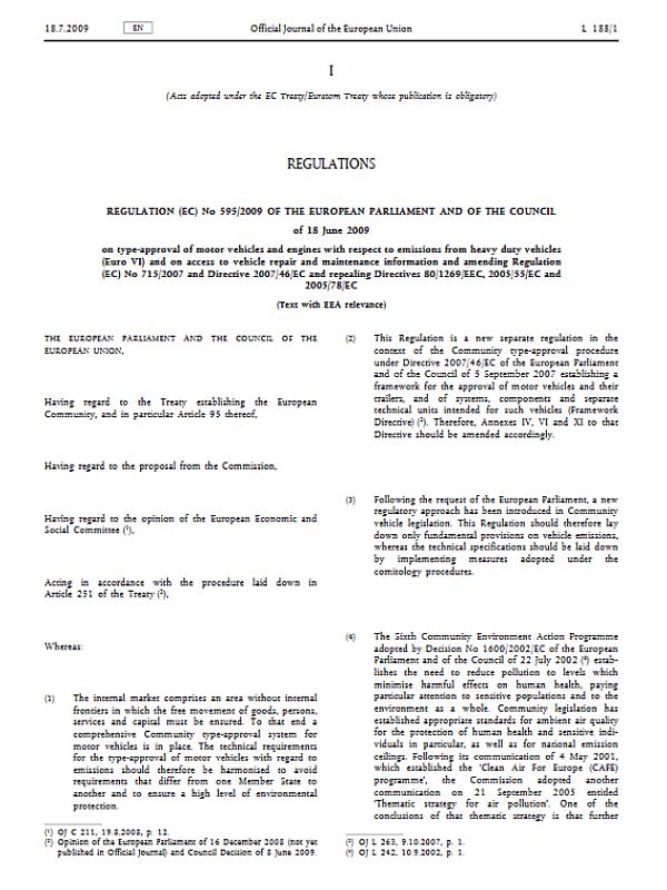 Regulation (EC) No 595/2009 Type-approval of motor vehicles and engines with respect to emissions from heavy-duty vehicles (Euro VI)