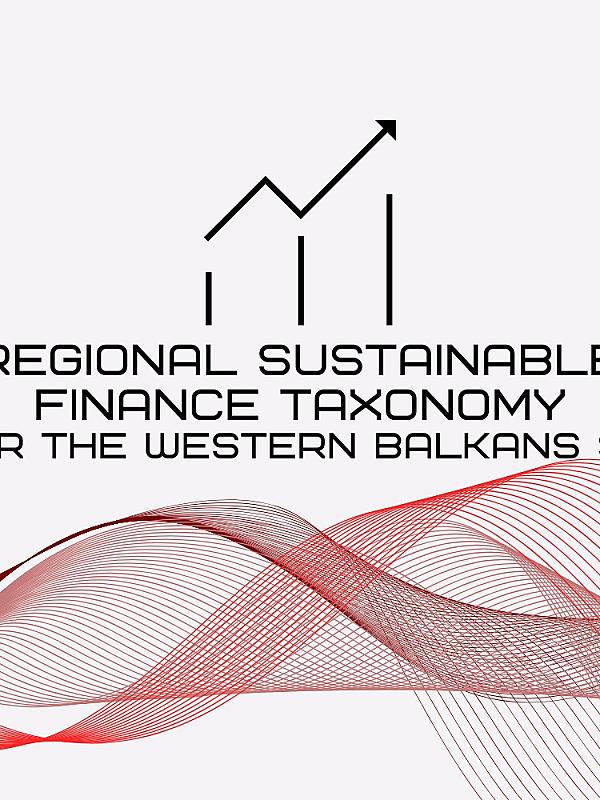 Regional Sustainable Finance Taxonomy for the Western Balkans Six