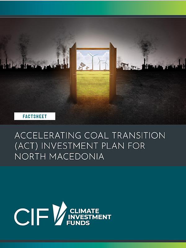 North Macedonia: Accelerating Coal Transition (ACT) Investment Plan