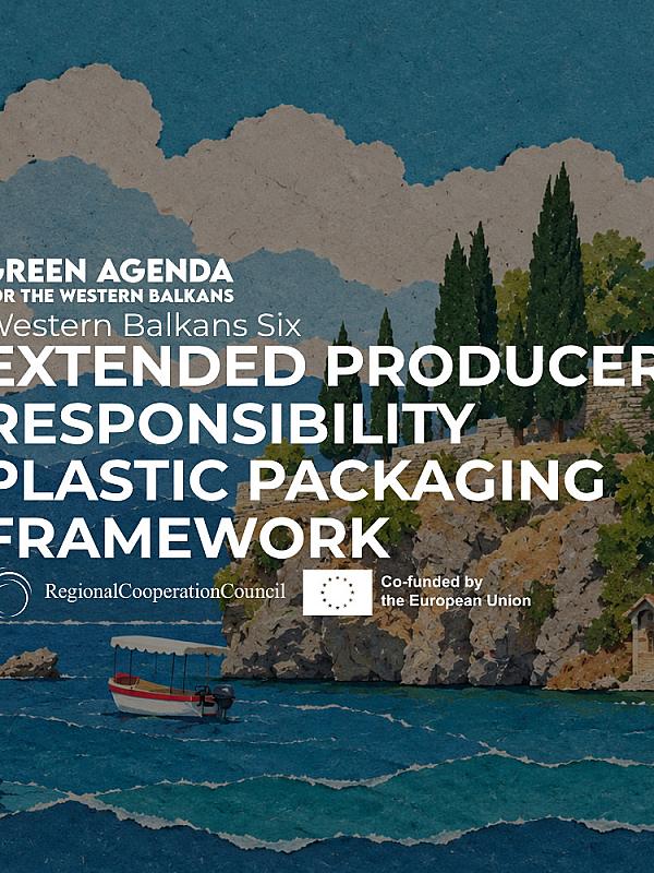 Western Balkans Six (WB6) Extended Producer Responsibility (EPR) Plastic Packaging Framework