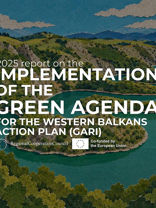 2025 Report on the Implementation of the Green Agenda for the Western Balkans Action Plan (GARI)